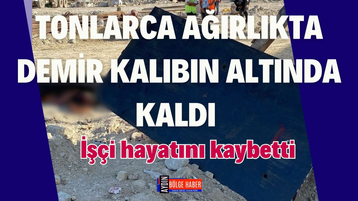 Tonlarca ağırlığın altında kaldı, öldü...